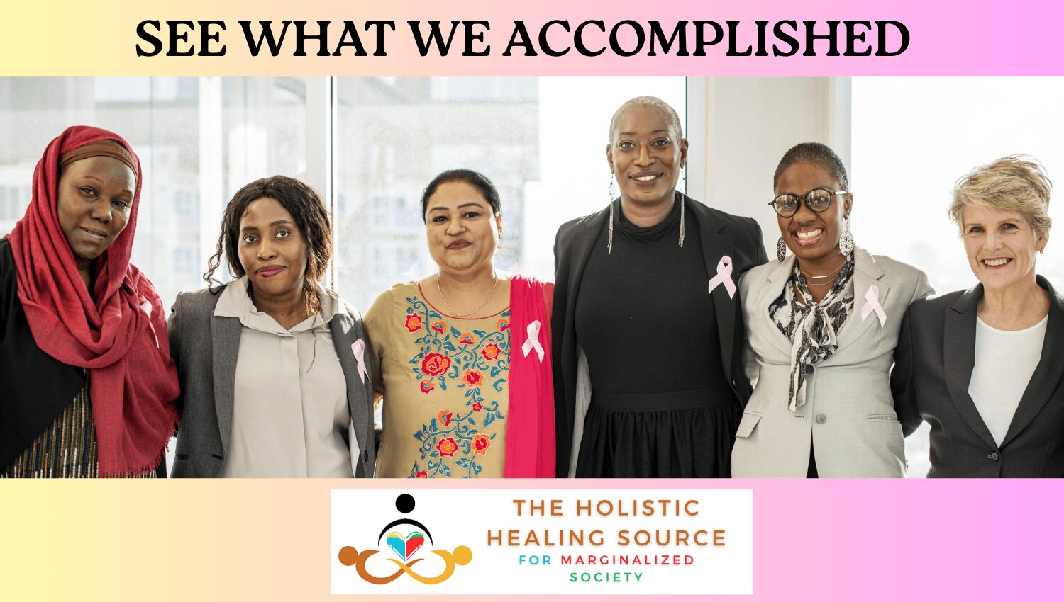 Group of six diverse women standing together indoors, smiling, with a banner reading 'See what we accomplished' above them.