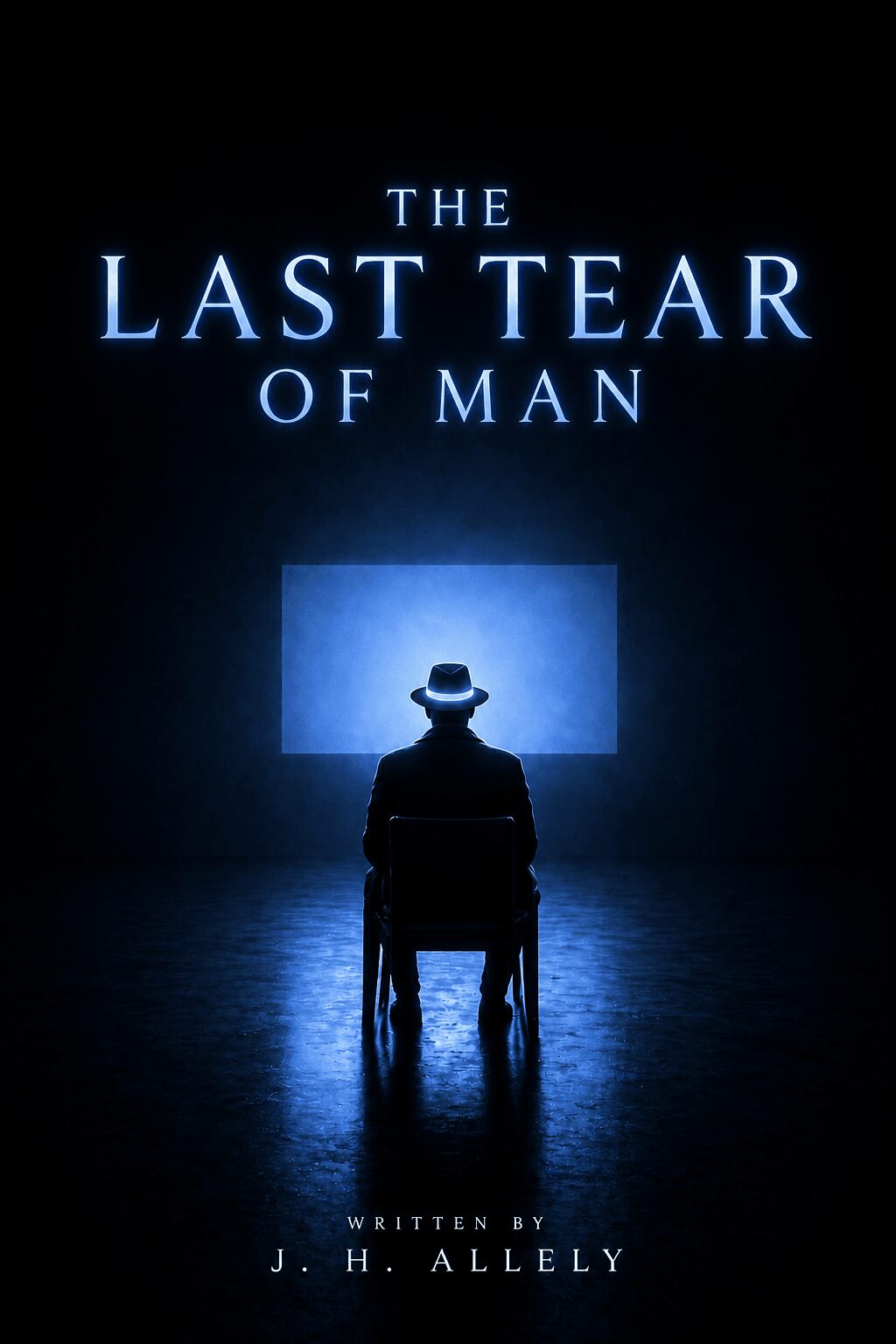 Silhouette of a person sitting in front of a screen, with text 'The Last Tear of Man' above, dark background.