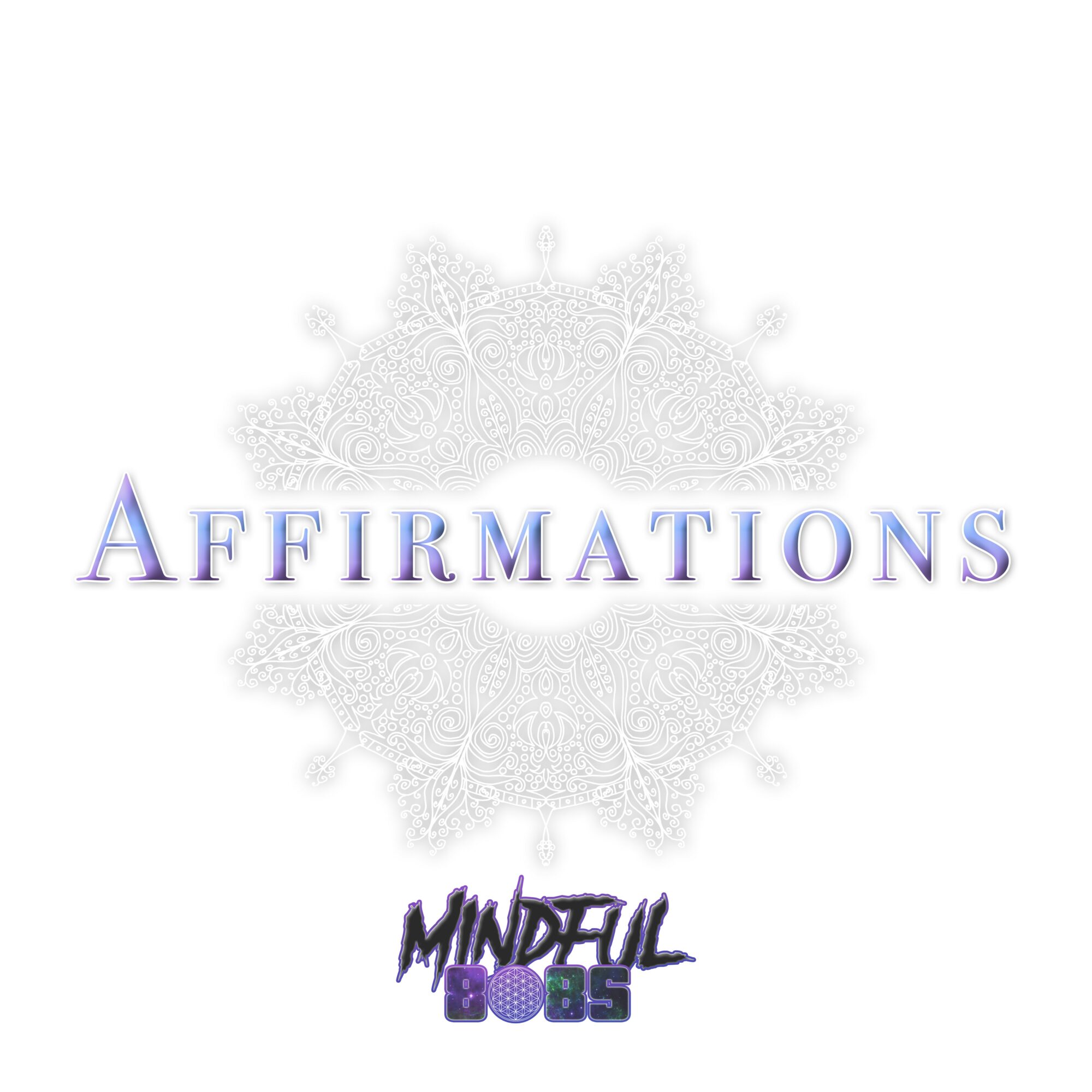 Text reading 'Affirmations' with a decorative background and smaller text 'Mindful Loops' below, on a white background.