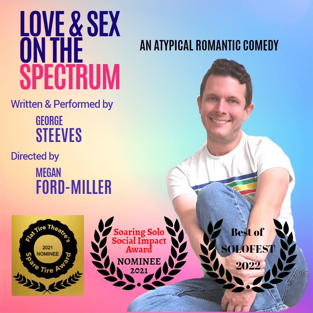 Poster for a romantic comedy titled 'Love & Sex on the Spectrum' featuring a smiling man in a white shirt with rainbow stripes, sitting cross-legged. Text includes cast and awards.