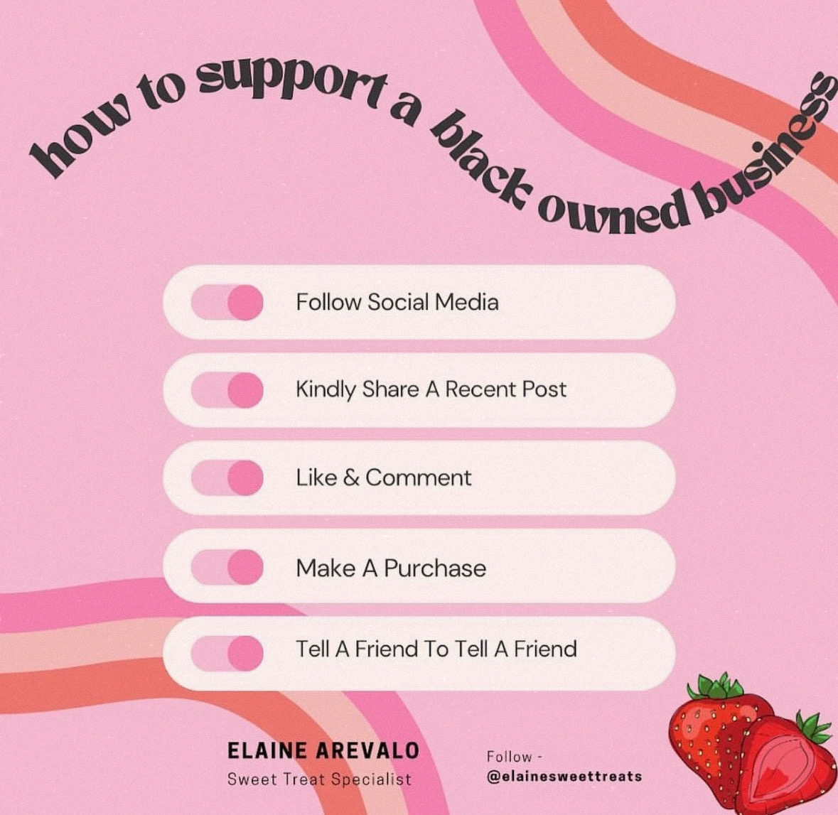 Pink background with curved lines, text about supporting a black-owned business, and a list of social media actions. Strawberry image.