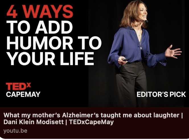 Woman speaking on stage with text about adding humor to life and Alzheimer's, TEDx CapeMay, editor's pick, YouTube link.