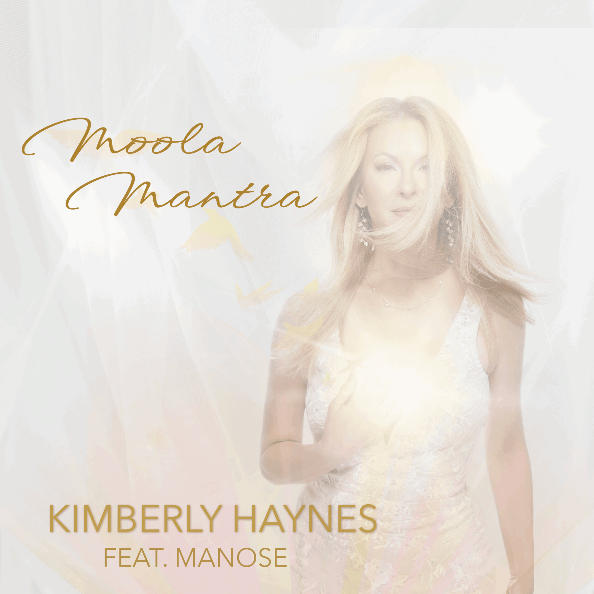 A woman with long blonde hair wearing a white dress, standing with a soft light background, text reads 'Moola Mantra' and 'Kimberly Haynes feat. Manose'.
