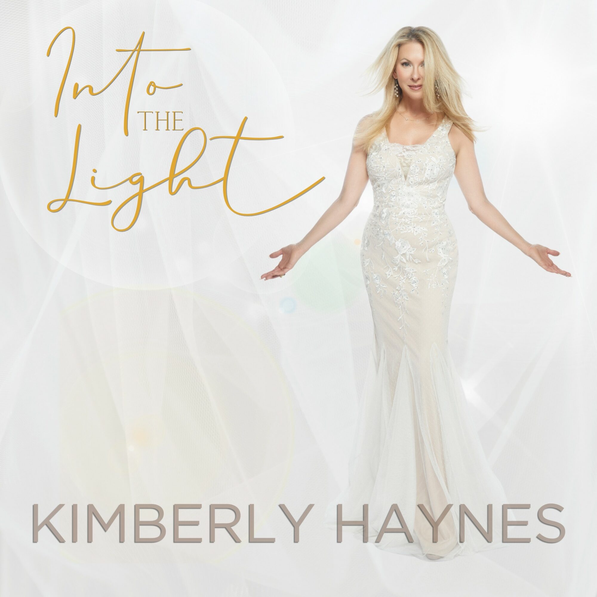 Woman in a white dress standing with arms outstretched, text reads 'Into the Light' and 'Kimberly Haynes'.