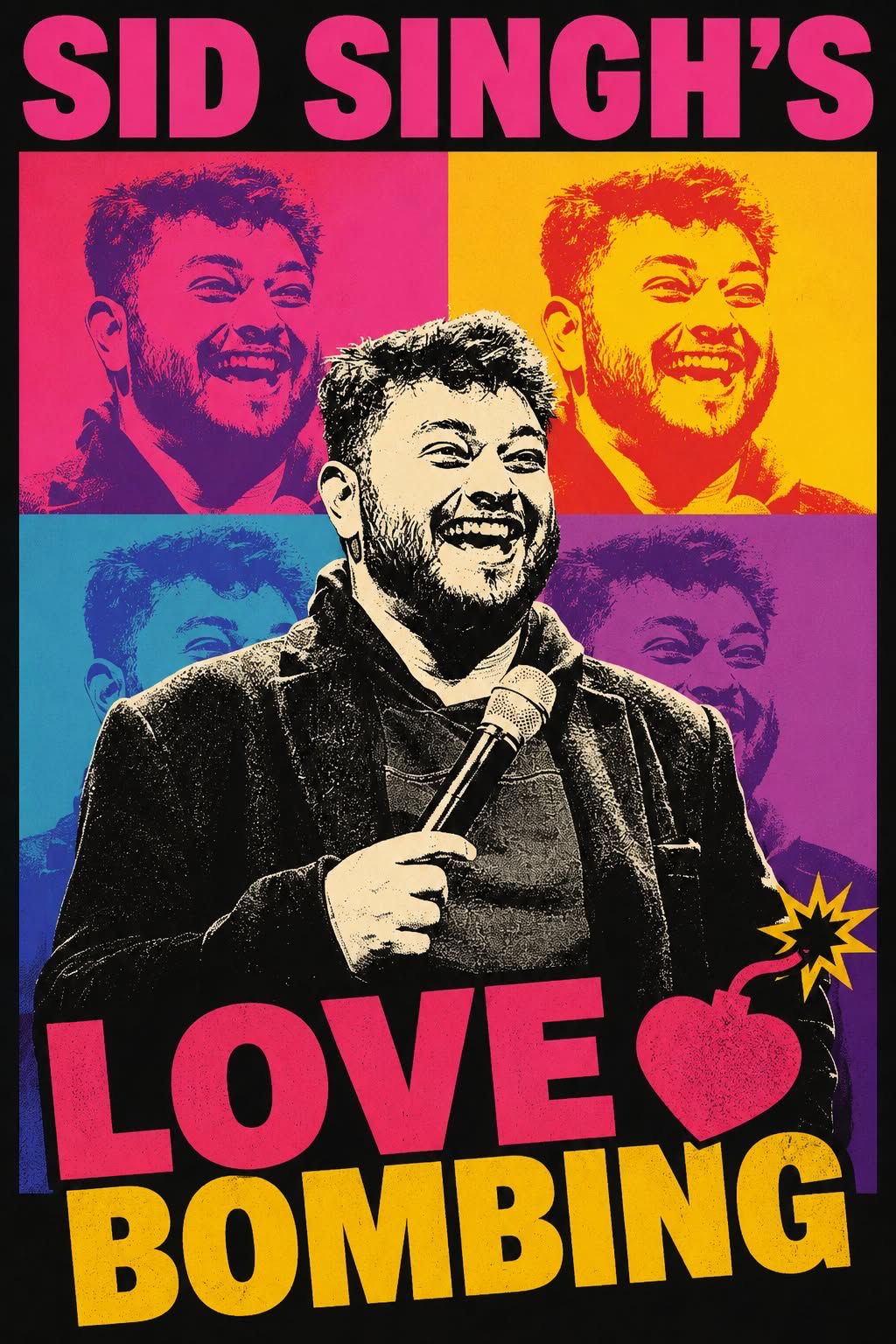 Sid Singh smiling, holding a microphone, with colorful pop art background and text reading 'Sid Singh's Love Bombing'.
