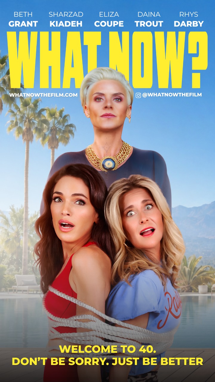 Poster for the movie 'What Now?' featuring three women with palm trees and mountains in background.