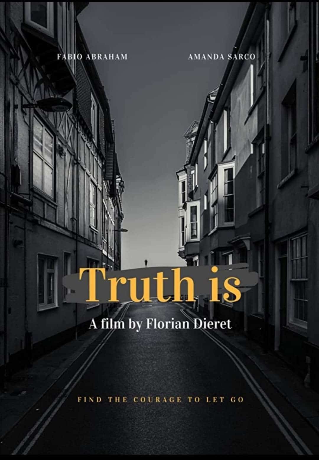 Dark alleyway between tall buildings with film title and credits overlaid, and a tagline at the bottom.