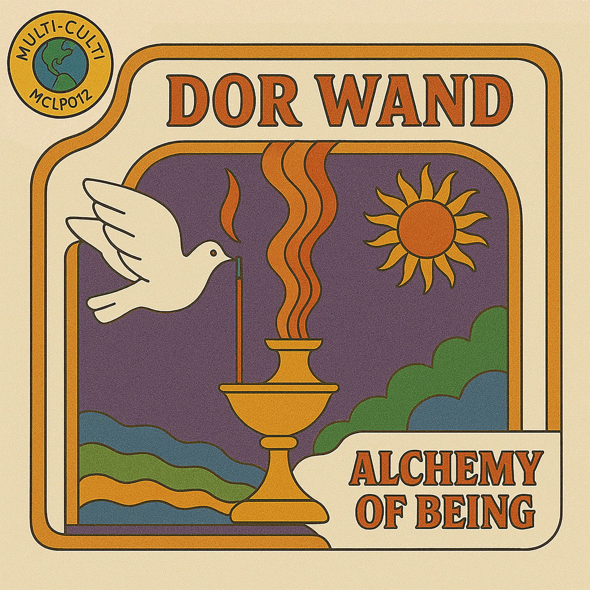 Album cover with a dove, a sun, and a steaming alchemical vessel, with text 'DOR WAND' and 'ALCHEMY OF BEING'.